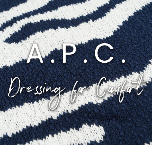 Dressing for Comfort With A.P.C.